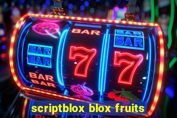 scriptblox blox fruits